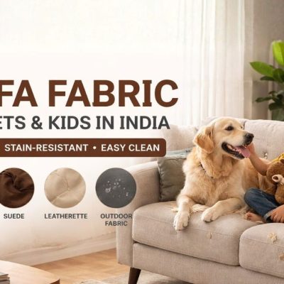 best sofa fabric for pets and kids in India